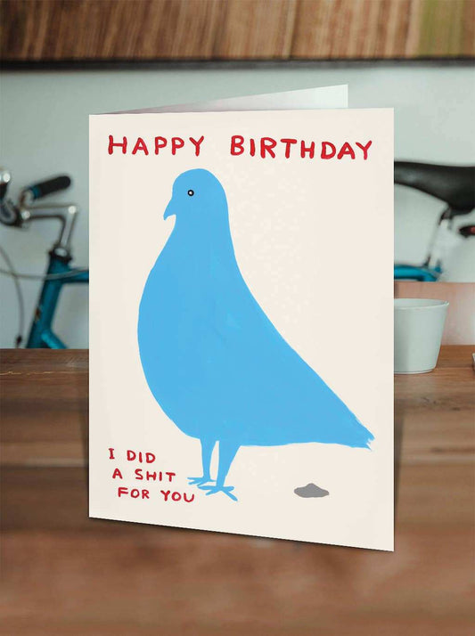 Funny David Shrigley Card - Pigeon Birthday Shit with neon envelope on sustainable card stock
