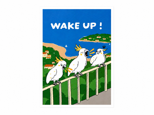 9to5 Studios +61 Studio WAKE UP! A6 postcard with three white cockatoos on Sydney balcony, premium 650gsm cardstock